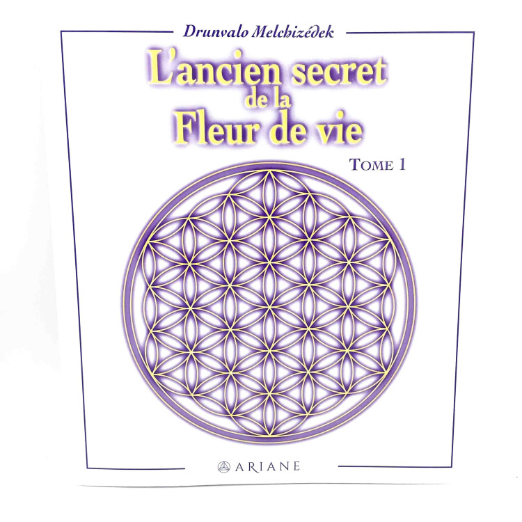 L'ANCIEN SECRET DE LA FLEUR DE VIE - TOME 1